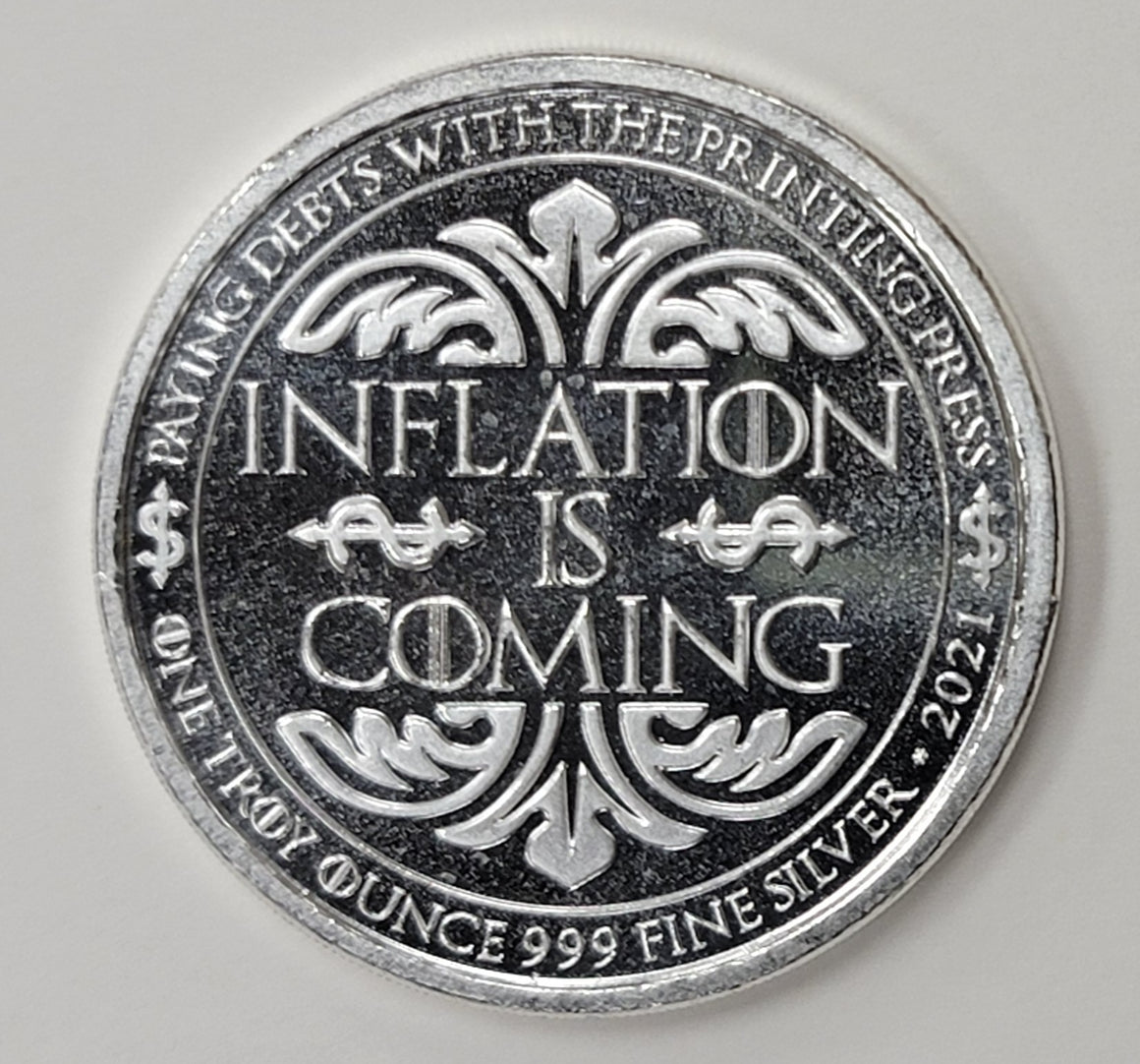 Inflation is Coming 1oz .999 Silver Round