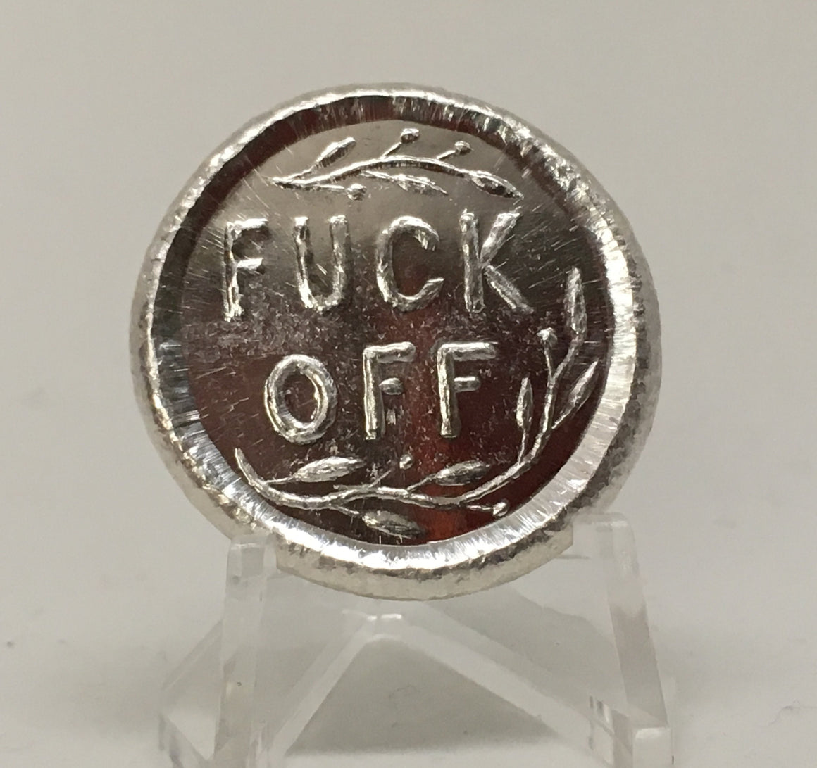 F#@% OFF round by Beaver Bullion 1oz Hand Poured .999 Silver