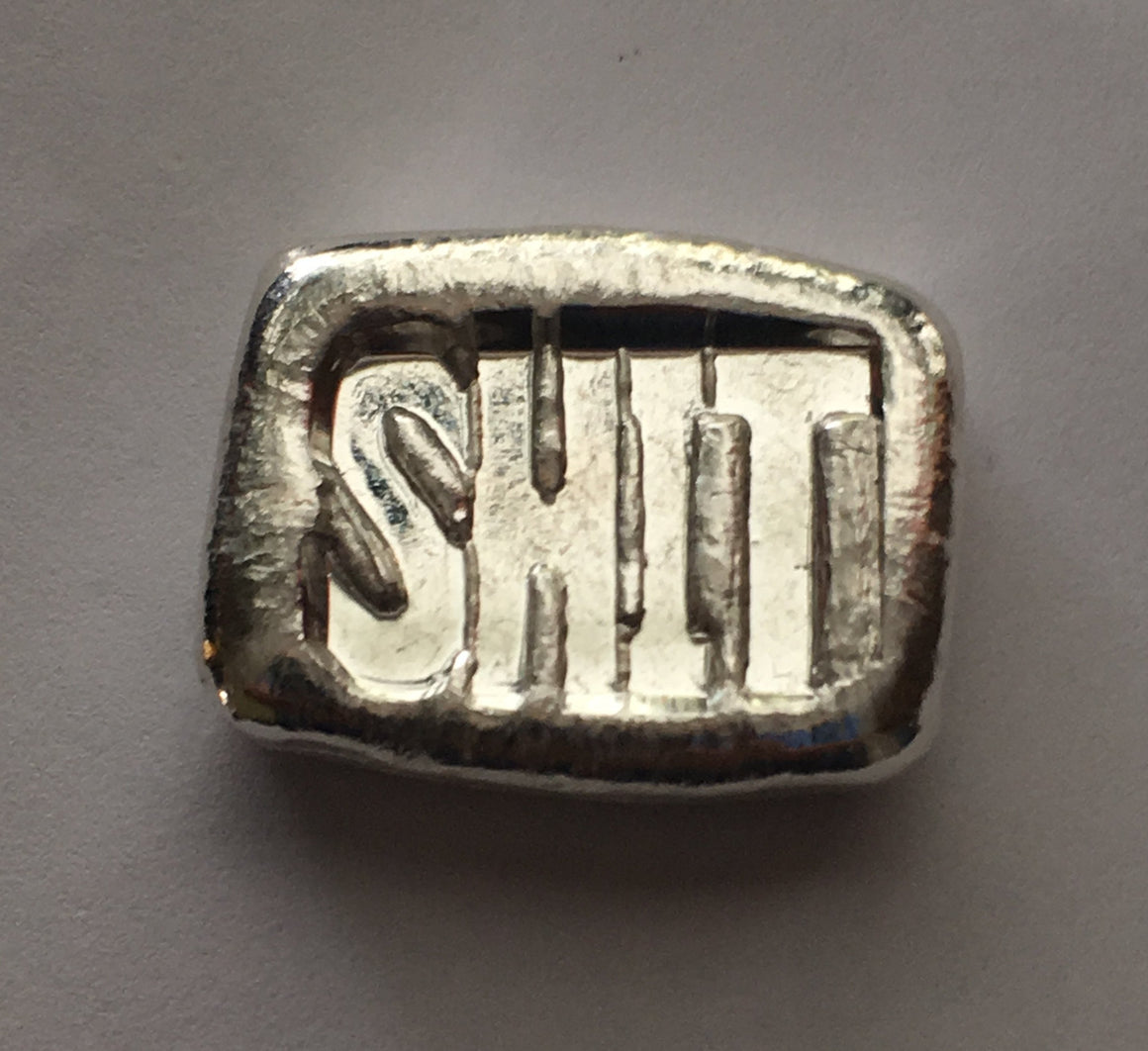 SHIT, 1oz Hand Poured Silver Bar by Beaver Bullion