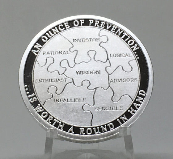 Ounce of Prevention - Stacker by Chautauqua Silver Works, 1oz .999 Fine Silver Round