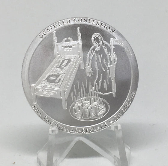 Toxic Series Too #3 Deathbed Confession, BU Finish by Chautauqua Silver Works, 1oz .999 Silver Round.