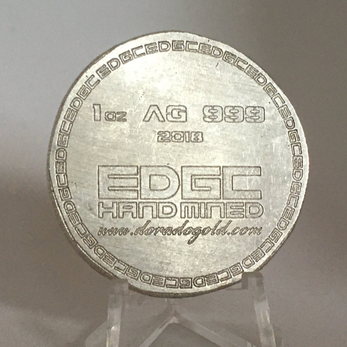 2018 DoradoGold EDGC Hand Mined 1oz, .999 Fine Silver Round
